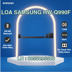 Loa thanh Samsung HW-Q990F | Chính Hãng Samsung | Bảo Hành 12 Tháng