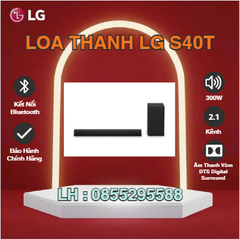 Loa thanh Soundbar LG S40T | Chính Hãng LG | Bảo Hành 12 Tháng