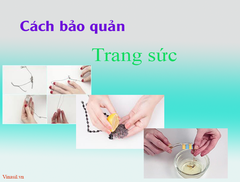 CÁC CÁCH BẢO QUẢN TRANG SỨC