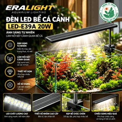 Đèn led bể cá cảnh, model ERA LIGHT LED-E39A 20W