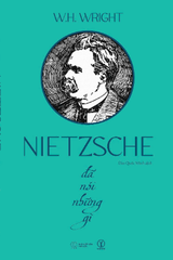 Nietzsche đã nói những gì - W.H.Wright