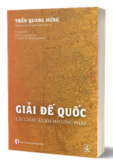 Giải đế quốc: Lấy châu Á làm phương pháp - Trần Quang Hưng