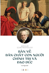 Schopenhauer Bàn về bản chất con người, Chính trị và Đạo đức