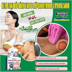 HŨ KEM THẢO MỘC LOẠI BỎ ĐÁNH TAN U MỠ BƯỚU CỔ SHOOTMOON LIPOMA 50GR