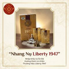 Nhang Nụ Liberty 1947 - Nhang 1947 - Nhang Ấn Độ - Hàng Chính Hãng