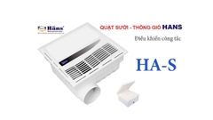 Quạt sưởi âm trần Hans (Công tắc) HA-S
