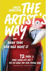 Combo: The Artist's Way: Đánh Thức Bản Ngã Nghệ Sĩ + Sổ Tay Thực Hành 12 Tuần Khơi Nguồn Sáng Tạo