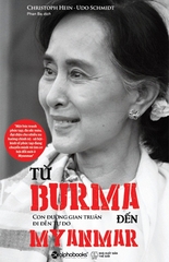 Myanmar - Con đường gian truân dẫn đến tự do