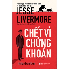 Chết Vì Chứng Khoán: Jesse Livermore