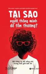 Tại Sao Người Thông Minh Dễ Tổn Thương? - Bộ công cụ sống sót trong thế giới bất ổn