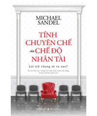 Tính Chuyên Chế Của Chế Độ Nhân Tài