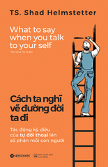 Cách ta nghĩ vẽ đường đời ta đi