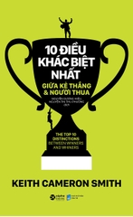 10 Điều Khác Biệt Nhất Giữa Kẻ Thắng Và Người Thua