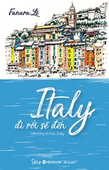 Italy, Đi Rồi Sẽ Đến