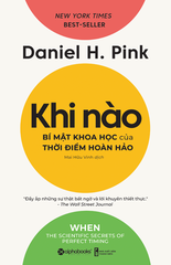 Khi Nào - Bí Mật Khoa Học Của Thời Điểm Hoàn Hảo