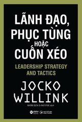 Lãnh Đạo, Phục Tùng Hoặc Cuốn Xéo