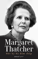 Hồi Ký Bà Đầm Thép (Margaret Thatcher)