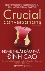 Nghệ Thuật Đàm Phán Đỉnh Cao - Sự khác biệt giữa người chiến thắng và kẻ thua cuộc trên bàn đàm phán