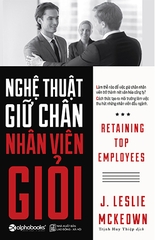 Nghệ Thuật Giữ Chân Nhân Viên Giỏi