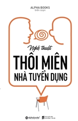 Nghệ Thuật Thôi Miên Nhà Tuyển Dụng