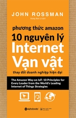 Phương Thức Amazon - 10 nguyên lý Internet Vạn vật