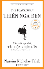 Thiên Nga Đen - Xác Suất Cực Nhỏ, Tác Động Cực Lớn (Bản cập nhật mới nhất)