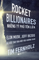 Những tỷ phú tên lửa