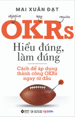 OKRs - Hiểu Đúng, Làm Đúng