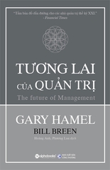HBR – The Future Of Management – Tương Lai Của Quản Trị