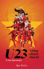 U23 - Những Chuyện Chưa Kể