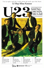 U23 - Những Chuyện Chưa Kể
