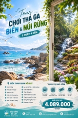 Tour 5N4D Chơi Thả Ga Biển Và Núi Rừng