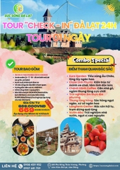 TOUR "CHECK - IN" ĐÀ LẠT 24H I TOUR 1 NGÀY