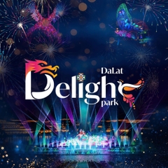VÉ THAM QUAN CÔNG VIÊN ÁNH SÁNG DELIGHT PARK ĐÀ LẠT