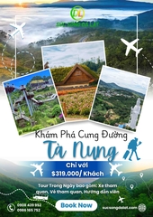 TOUR 3 ĐIỂM KHÁM PHÁ CUNG ĐƯỜNG TÀ NUNG