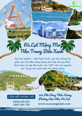 ĐÀ LẠT MỘNG MƠ - NHA TRANG BIỂN XANH |  4 NGÀY 3 ĐÊM