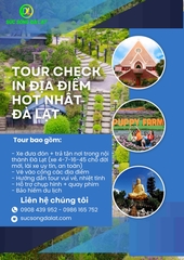 TRẢI NGHIỆM CÁC ĐIỂM THAM QUAN HOT NHẤT ĐÀ LẠT