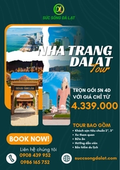 TOUR 1 -  NHA TRANG - ĐÀ LẠT 5 NGÀY 4 ĐÊM