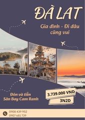 ĐÀ LẠT GIA ĐÌNH - ĐI ĐÂU CŨNG VUI - ĐÓN SÂN BAY CAM RANH | 3 NGÀY 2 ĐÊM