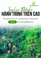 VÉ ZIPLINE THÁC DATANLA ĐÀ LẠT