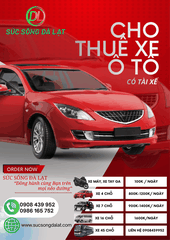 CHO THUÊ XE Ô TÔ CÓ TÀI XẾ TẠI ĐÀ LẠT