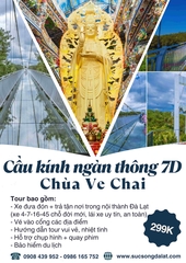 ĐIỂM THAM QUAN HOT CẦU KÍNH NGÀN THÔNG 7D - CHÙA VE CHAI
