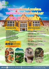 TOUR SẮC MÀU ĐÀ LẠT: KHÁM PHÁ DI SẢN & THIÊN NHIÊN I TOUR 1 NGÀY