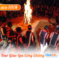 TOUR GIAO LƯU VĂN HÓA CỒNG CHIÊNG TÂY NGUYÊN