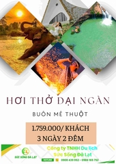 BUÔN MÊ THUỘT – HƠI THỞ ĐẠI NGÀN  | 3 NGÀY 2 ĐÊM
