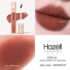 Son kem lì OFÉLIA Uncovered Lip Mousse 4.3g