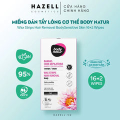 Miếng wax lông cơ thể cho da nhạy cảm Body Natur Wax Strips Hair Removal Body Sensitive Skin - HÀNG NHẬP KHẨU