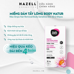 Miếng wax lông cơ thể cho da nhạy cảm Body Natur Wax Strips Hair Removal Body Sensitive Skin - HÀNG NHẬP KHẨU