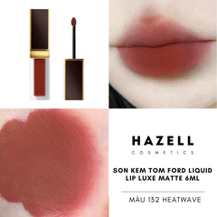 Son kem Tom Ford Liquid Lip Luxe Matte 6ml