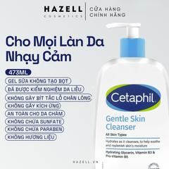 Sữa rửa mặt Cetaphil Gentle Skin Cleanser - HNK
